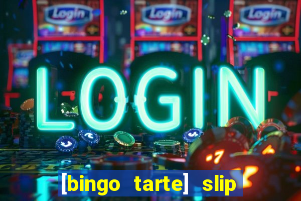 [bingo tarte] slip & stop 1988 part 1